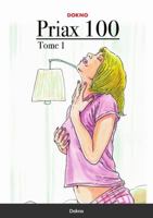 PRIAX 100 - Tome 1 (French Edition) 0244546312 Book Cover