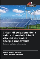 Criteri di selezione della valutazione del ciclo di vita dei sistemi di energia rinnovabile (Italian Edition) 6208022207 Book Cover