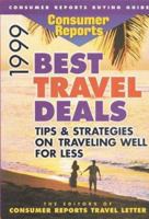 Consumer Reports 1999 Best Travel Deals (Consumer Reports Travel Well for Less) 0890439168 Book Cover