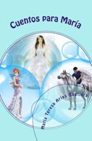 Cuentos Para Mar�a 1536910872 Book Cover