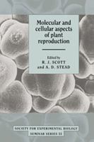 Molecular and Cellular Aspects of Plant Reproduction (Society for Experimental Biology Seminar Series) 0521050480 Book Cover