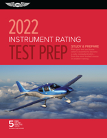 Instrument Rating Test Prep 2022: Study & Prepare: Pass your test and know what is essential to become a safe, competent pilot from the most trusted source in aviation training 1644251590 Book Cover