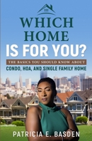Which Home Is For You? 0578395797 Book Cover