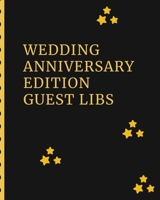 Wedding Anniversary Edition Guest Libs: Keepsake Memory Guestbook Log - Embraceable You - For a Special Couple - Advice Best Wishes - Celebrating Us - Happily Ever After - From The Heart - 8X10 - Mad- 1703577086 Book Cover