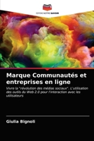 Marque Communautés et entreprises en ligne: Vivre la "révolution des médias sociaux". L'utilisation des outils du Web 2.0 pour l'interaction avec les utilisateurs 6203479128 Book Cover