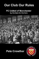 Our Club Our Rules 184753452X Book Cover