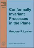 Conformally Invariant Processes in the Plane (Mathematical Surveys and Monographs) (Mathematical Surveys and Monographs) 0821846248 Book Cover