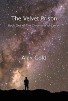 The Velvet Prison: Book One of The Chronicles of Samek 099558494X Book Cover