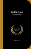 Quality Corner: A Study of Remorse 1341643824 Book Cover