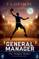 General Manager: The Dragon Master B0FNBP3NRB Book Cover