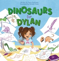Dinosaurs for Dylan 1605379891 Book Cover