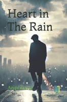 Heart in The Rain B0HBMR2NJX Book Cover