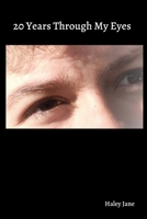 20 Years Through My Eyes B0B3J9J1H7 Book Cover