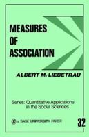 Measures of Association (Quantitative Applications in the Social Sciences) 0803919743 Book Cover