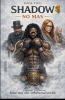 Shadow No Mas (Veveverse) B0GJTGV5Z1 Book Cover