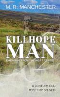 Killhope Man: Emerging from the Mists of Time: A Century Old Mystery Solved B0FTTZ4FY5 Book Cover