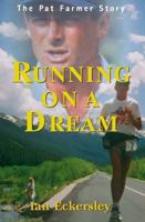 Running on a Dream : the Pat Farmer story 1865084115 Book Cover
