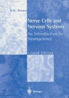 Nerve Cells and Nervous Systems: An Introduction to Neuroscience 3540196374 Book Cover
