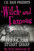 Witch and Famous 1490935940 Book Cover