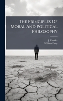 The Principles Of Moral And Political Philosophy 1024816087 Book Cover