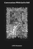 Conservations With God In Hell B0FH7JW5KC Book Cover