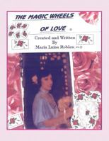 The Magic Wheels of Love 141344427X Book Cover