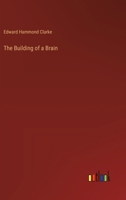 The Building of a Brain 1164856642 Book Cover