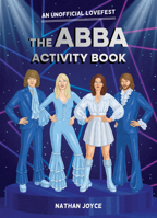 Abba AB Pb: An Unofficial Lovefest 0008762635 Book Cover