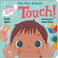 Baby Loves the Five Senses: Touch! 1623541557 Book Cover