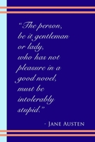 Jane Austen Pleasure in a Good Novel: Bookish Quote Series 6x9 College Rule Lined Notebook 1697494838 Book Cover
