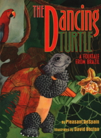 Dancing Turtle: A Folktale from Brazil 1941460461 Book Cover