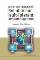 Design and Analysis of Reliable and Fault-Tolerant Computer Systems 1860946682 Book Cover