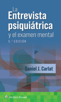 La entrevista psiquiátrica y el examen mental (Spanish Edition) 841966359X Book Cover