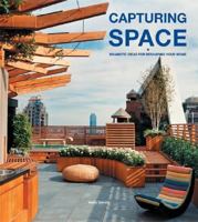 Capturing Space: Dramatic Ideas for Reshaping Your Home 0060589116 Book Cover
