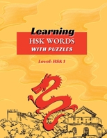 Learning HSK Words with Puzzles. Level: HSK 1 6150162354 Book Cover