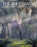 The Sea Islands of South Carolina, Georgia, and Florida 1885435843 Book Cover
