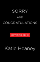 Sorry and Congratulations 0316615471 Book Cover