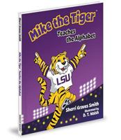 Mike the Tiger Teaches the Alphabet 1620863480 Book Cover