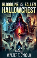 Bloodline Of The Fallen: Hallowcrest B0DYY3YLVX Book Cover