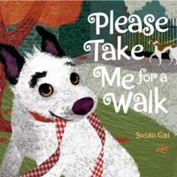 Please Take Me for a Walk 0375858636 Book Cover