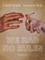 We Had No Rules 1551527995 Book Cover