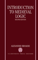 Introduction to Medieval Logic 0198240260 Book Cover