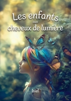 Les enfants aux cheveux de lumière (French Edition) 232257404X Book Cover