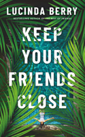 Keep Your Friends Close 1662512600 Book Cover