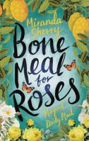 Bone Meal for Roses 1784973017 Book Cover