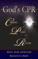 God's CPR : Comfort, Peace, and Rescue 1434987396 Book Cover