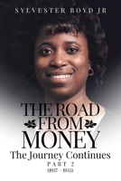 The Road from Money: The Journey Continues Part 2 B0CYW97W3K Book Cover