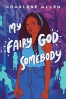 My Fairy God Somebody 0063212846 Book Cover