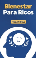 Bienestar Para Ricos (Taking Care of You) (Spanish Edition) B0DXBHDQ3H Book Cover