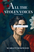 All The Stolen Voices B0FRFTD3WG Book Cover